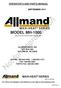 OPERATOR S AND PARTS MANUAL MODEL MH Beginning with Serial Number 0001MXH09 ALLMAND BROS. INC P.O. BOX 888 HOLDREGE, NE 68949