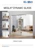 MEGLA DYNAMIC GLASS PRODUCT GUIDE