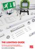 THE LIGHTING GUIDE. The lamps you need everyday, plus highlights from our expanding range of LED lighting solutions. au.rs-online.
