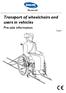 Transport of wheelchairs and users in vehicles