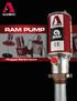 RAM PUMP. With Alemite s wide range of pumps, you re sure to find one to meet almost any fluid transfer or dispensing application.