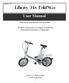 User Manual. Liberty 123 Electric Bike 24 Volt Lead Acid. Liberty 123 Liberty 24v FoldNGo. Thank you for your decision to buy this product.