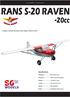 RANS S-20 RAVEN. -20cc. Specifications: Graphics and specifications may change without notice. Code: SEA279 ASSEMBLY MANUAL