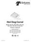 Hot Dog Corral. Models HDC-20, HDC-20RC, HDC-21A, HDC-30A, HDC-35A, & HDC-50A. owner s manual. Manufacturing Numbers: