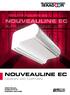 NOUVEAULINE EC NOUVEAULINE EC NOUVEAULINE EC NOUVEAULINE EC DESIGN AIR CURTAIN INDIVIDUAL INNOVATIVE ENERGY-SAVING