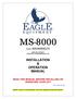 MS ,000 LBS. CAPACITY FOUR-POST STORAGE/SERVICE LIFT INSTALLATION & OPERATION MANUAL READ THIS MANUAL BEFORE INSTALLING OR OPERATING YOUR LIFT
