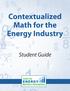 Contextualized Math for the Energy Industry. Student Guide