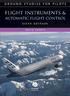 GROUND STUDIES FOR PILOTS FLIGHT INSTRUMENTS & AUTOMATIC FLIGHT CONTROL SYSTEMS