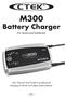 M300. Battery Charger. For lead-acid batteries. User Manual and Guide to professional charging of starter and deep cycle batteries.