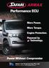 Performance ECU. Power Without Compromise. More Power. More Torque. Engine Protection. Powered by Technology. Safari 4x4 Engineering Pty Ltd