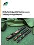 Drills for Industrial Maintenance and Repair Applications