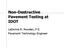 Non-Destructive Pavement Testing at IDOT. LaDonna R. Rowden, P.E. Pavement Technology Engineer