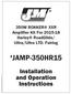 JAMP-350HR15. Installation and Operation Instructions. 350W ROKKER XXR Amplifier Kit For Harley RoadGlide/ Ultra/Ultra LTD.