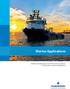 Marine Applications. Reliable and fully engineered solutions for propulsion, deck machinery and fuel optimization