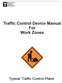 Saskatchewan Ministry of Highways and Infrastructure. Traffic Control Device Manual For Work Zones