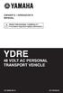 YDRE 48 VOLT AC PERSONAL TRANSPORT VEHICLE OWNER S / OPERATOR S MANUAL. READ THIS MANUAL CAREFULLY! It contains important safety information.