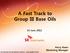 A Fast Track to Group III Base Oils
