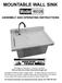 MOUNTABLE WALL SINK ASSEMBLY AND OPERATING INSTRUCTIONS