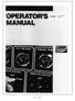 OPERATOR'S MANUAL. Read this operators manual thoroughly before starting to operate your equipment. This manual contains TABLE OF CONTENTS