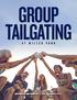 GROUP TAILGATING BREWERS.COM/GROUPS (414) 902-GRPS (4777)