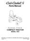 Parts Manual COMPACT TRACTOR MODEL CUB CADET LLC P.O. BOX CLEVELAND, OHIO [www.cubcadet.com]