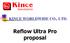 KINCE WORLDWIDE CO., LTD. Reflow Ultra Pro proposal