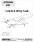 Clipped Wing Cub. Instruction Manual Bedienungsanleitung Manuel d utilisation Manuale di Istruzioni