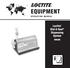 EQUIPMENT OPERATION MANUAL. Loctite Dial-A-Seal Dispensing System