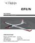 Item Number. EFUN ARF EFUN kit SPECIFICATIONS. Wingspan: 2120mm(W/O winglets) ESC: 30A. Battery: 3S 2200mAh Lipo(Not included)