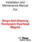 Installation and Maintenance Manual For. Dings Self-Cleaning Permanent Overhead Magnet