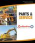Performance you can count on. Equipment Parts Service Rentals PARTS & SERVICE