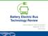 Battery Electric Bus Technology Review. Victoria Regional Transit Commission September 19, 2017 Aaron Lamb