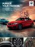 PURSUE YOUR PASSION. DISCOVER THE FULL RANGE OF ORIGINAL BMW PARTS, ACCESSORIES, SERVICES, CAR CARE, AND LIFESTYLE.