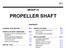 PROPELLER SHAFT GROUP CONTENTS GENERAL DESCRIPTION PROPELLER SHAFT PROPELLER SHAFT DIAGNOSIS SPECIFICATIONS...