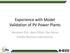 Experience with Model Validation of PV Power Plants. Abraham Ellis, Ryan Elliott, Ray Byrne Sandia National Laboratories