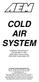 COLD AIR SYSTEM. Installation Instructions for: Part Number Toyota Corolla Toyota Matrix XR