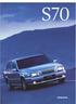 S70. The Volvo S70. A marriage of pure sporting excitement with comfort and prestige.