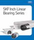 SKF Inch Linear Bearing Series