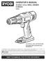 OPERATOR S MANUAL. 18 volt 1/2 in. DRILL-DRIVER 2-SPEED P203 SAVE THIS MANUAL FOR FUTURE REFERENCE. ACCEPTS ALL one+ BATTERY PACKS