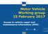 Motor Vehicle Working group 15 February 2017 Access to vehicle repair and maintenance information (RMI)