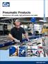 Pneumatic Products. Synonymous with quality, high performance and safety. pneumatics