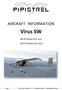 AIRCRAFT INFORMATION. Virus SW. 80 HP (Rotax 912 UL2) 100 HP (Rotax 912 ULS) MAY 2012, Revision 01