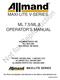 MAXI-LITE V-SERIES ML 7.5/ML 8 OPERATOR S MANUAL ALLMAND BROS. INC P.O. BOX 888 HOLDREGE, NE 68949