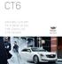 CT6 DRIVING LUXURY TO A NEW LEVEL. THE CADILLAC CT6 SEDAN.