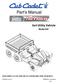 Part s Manual. 6x4 Utility Vehicle. Model 642 CUB CADET LLC P.O. BOX CLEVELAND, OHIO FORM NO Bfm PRINTED IN U.S.A.