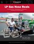 LP Gas Hose Reels. Home Delivery Trucks Dispensing Systems Fueling Vehicles Filling Stationary and Portable Cylinders