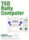 TSD Rally Computer. Copyright 2016 MSYapps. All rights reserved. Manual for version 7.3.