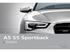A5 S5 Sportback Audi A5 Sportback Audi S5 Sportback. Audi Vorsprung durch Technik