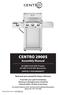 CENTRO 2900S. Assembly Manual (G41204) Propane (G41205) Natural Gas LIMITED 3-YEAR WARRANTY