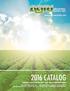 2016 CATALOG YOUR BEST SOURCE FOR BEARINGS, BELTS, AND AG IMPLEMENT PARTS